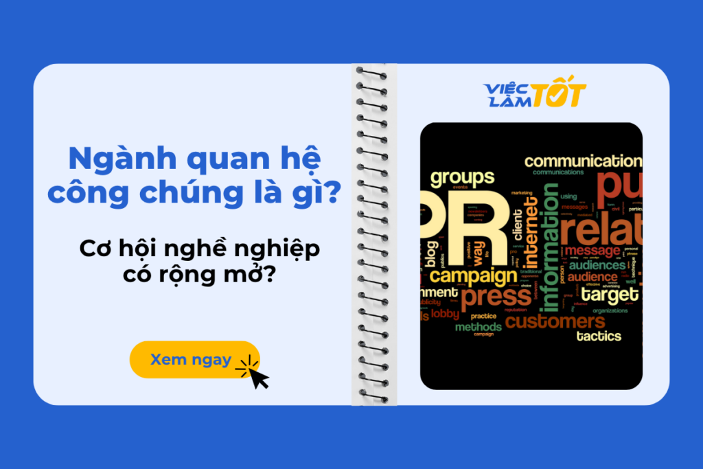 Ngành quan hệ công chúng là gì? Cơ hội nghề nghiệp có rộng mở? Thumbnail về sự năng động của nghề PR