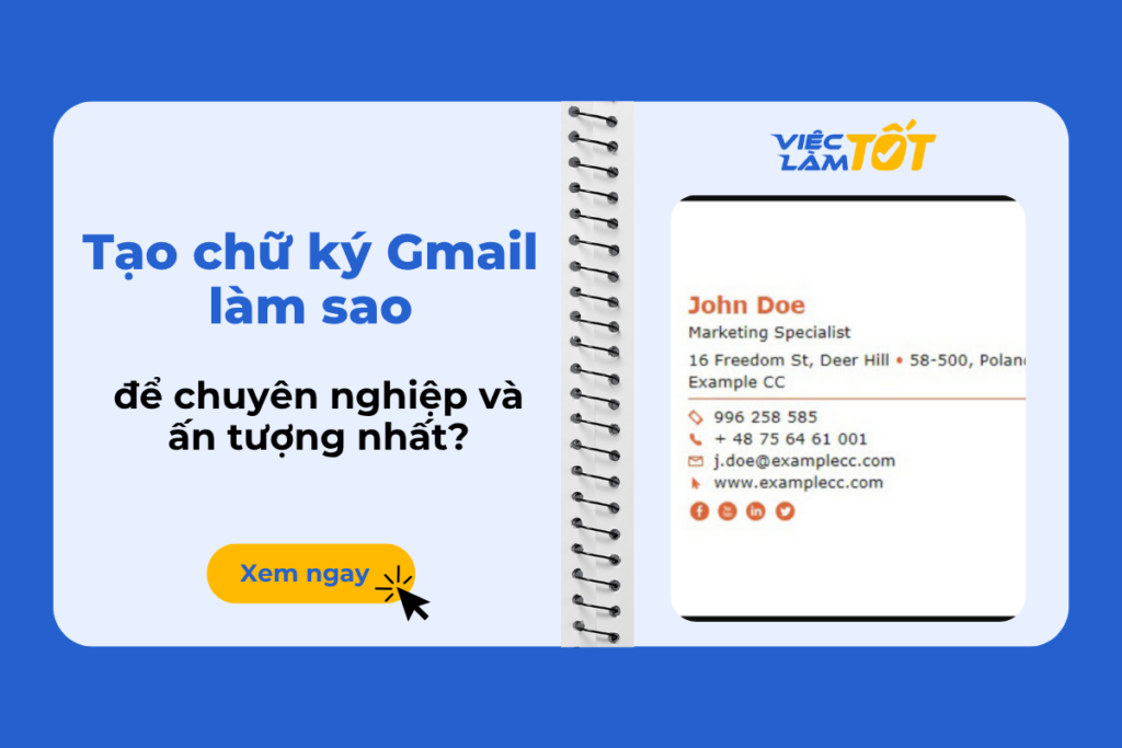 Tạo chữ ký Gmail làm sao để chuyên nghiệp và ấn tượng nhất? Một mẫu chữ ký Gmail chuyên nghiệp với đầy đủ logo và thông tin liên hệ