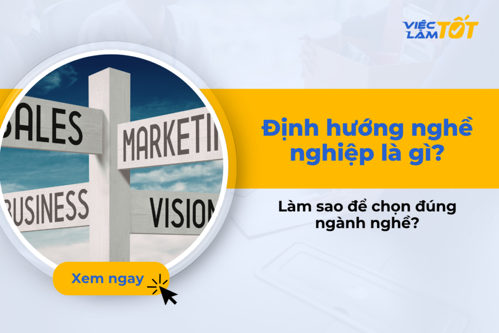 Định hướng nghề nghiệp là gì? Làm sao để chọn đúng ngành nghề? Thumbnail bài viết về lộ trình định hướng nghề nghiệp