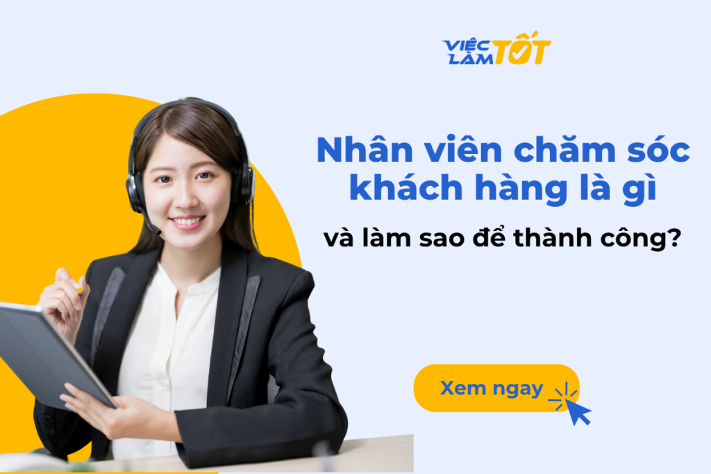 Nhân viên chăm sóc khách hàng là gì và làm sao để thành công? Thumbnail bài viết về nghề CSKH