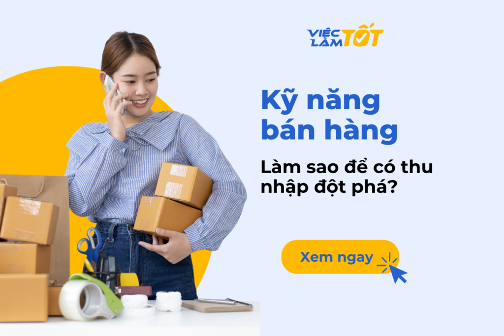 Làm sao để rèn luyện kỹ năng bán hàng thu nhập đột phá? Làm sao để rèn luyện kỹ năng bán hàng thu nhập đột phá?