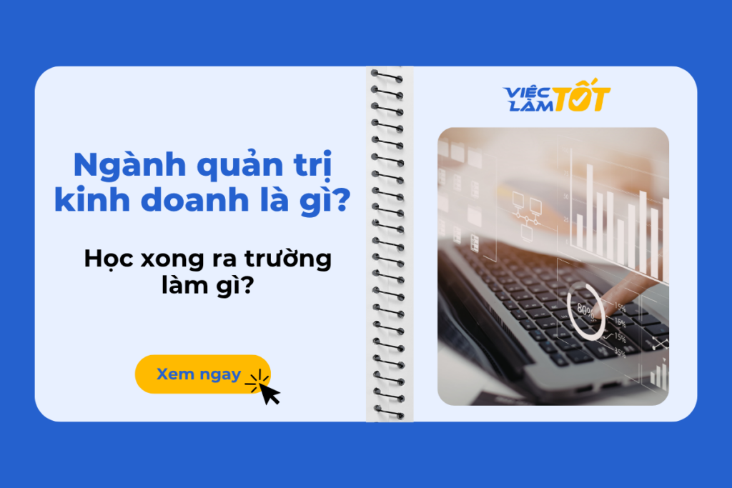 Ngành quản trị kinh doanh là gì? Học xong ra trường làm gì? Thumbnail về ngành quản trị kinh doanh