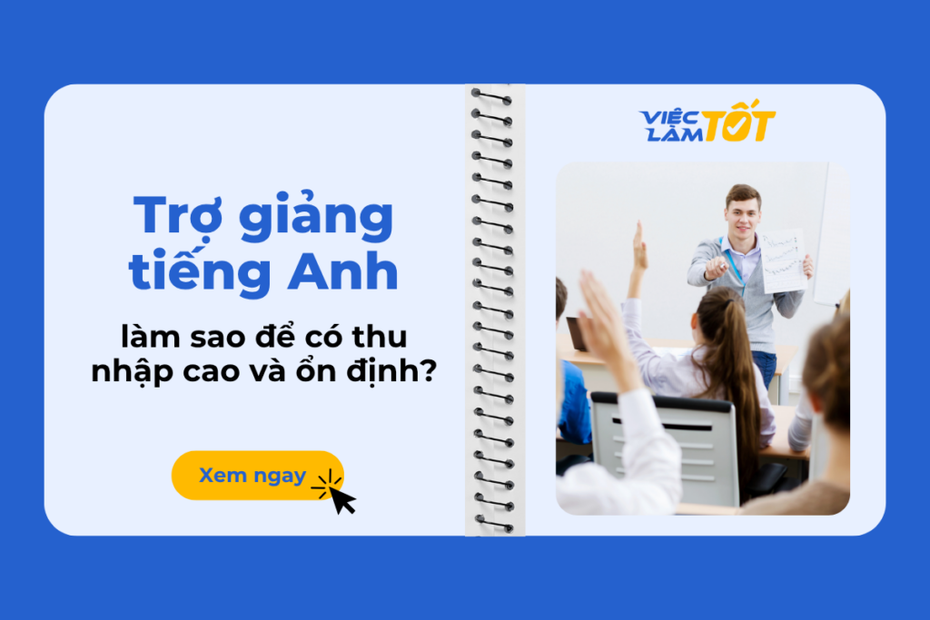 Trợ giảng tiếng Anh làm sao để có thu nhập cao và ổn định? Một bạn trẻ đang hỗ trợ học sinh trong lớp học ngoại ngữ