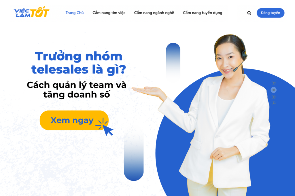 Trưởng nhóm telesales là gì? Cách quản lý team và tăng doanh số Trưởng nhóm telesales