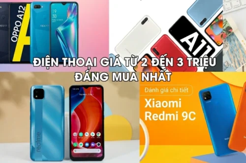 Top 6 điện thoại tầm giá 2 đến 3 triệu đáng mua hiện nay cho hiệu năng ổn định