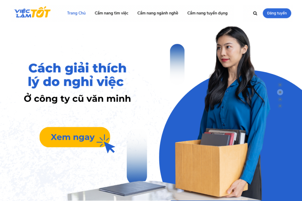 Cách giải thích lý do nghỉ việc ở công ty cũ văn minh? Cách giải thích lý do nghỉ việc ở công ty cũ văn minh?