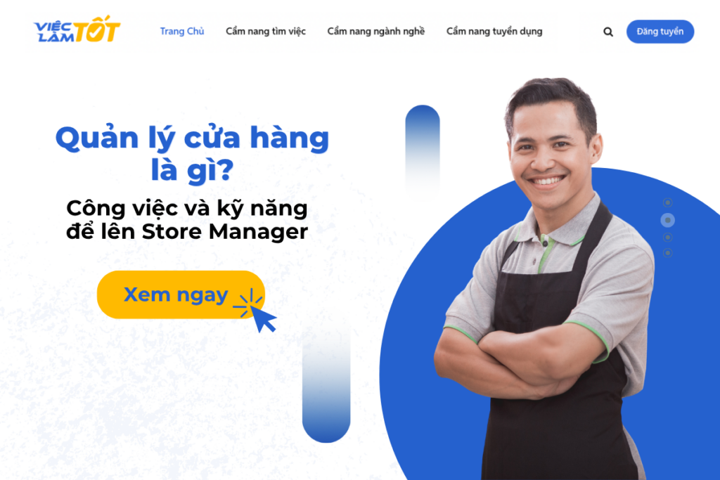 Quản lý cửa hàng là gì? Công việc và kỹ năng để lên Store Manager Quản lý cửa hàng là gì? Công việc và kỹ năng để lên store manager