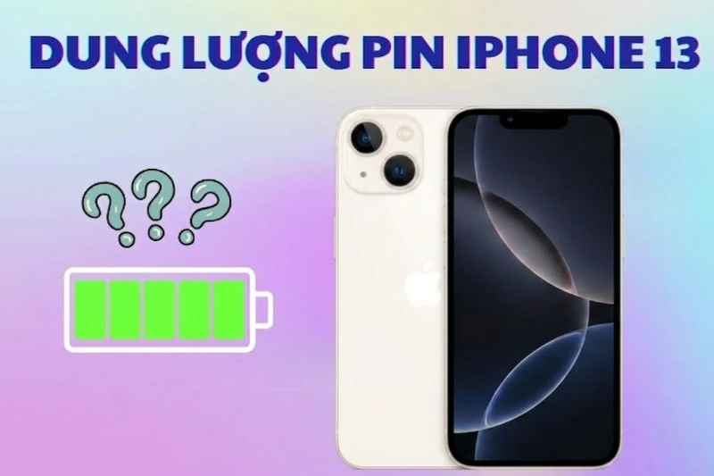 Dung lượng pin iPhone 13 bao nhiêu mAh? Dùng được trong bao lâu? Dung lượng pin iPhone 13 bao nhiêu mAh? Dùng được trong bao lâu?