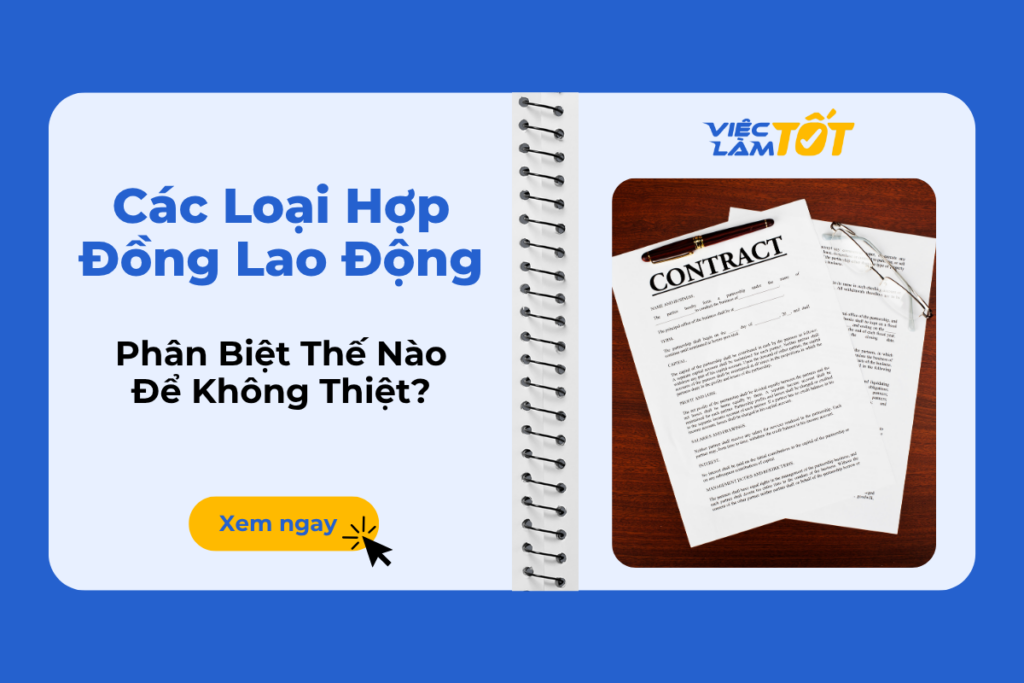Các Loại Hợp Đồng Lao Động: Phân Biệt Thế Nào Để Không Thiệt? Người lao động đang ký kết văn bản thỏa thuận công việc
