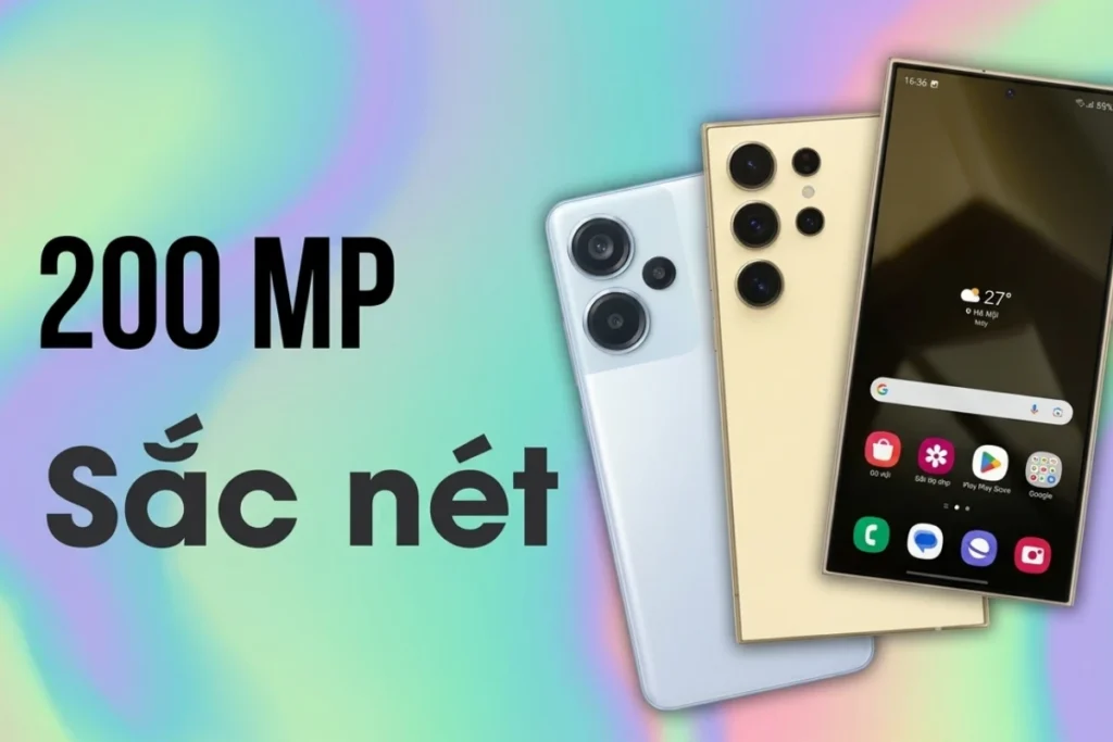 Top 5 điện thoại camera 200MP chụp ảnh sắc nét đáng sở hữu nhất hiện nay Top 5 điện thoại camera 200MP chụp ảnh sắc nét đáng sở hữu nhất hiện nay