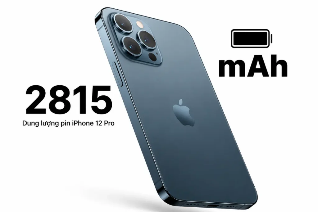 Dung lượng pin iPhone 12 Pro bao nhiêu mAh? Dùng được trong bao lâu?