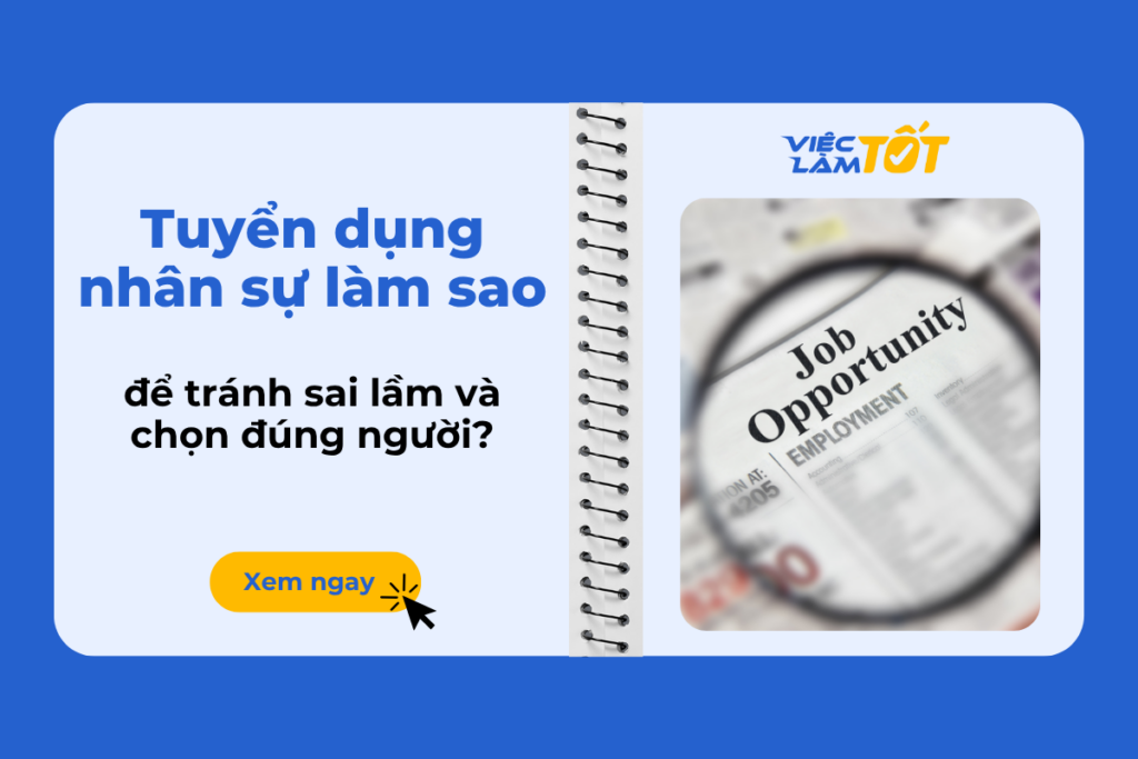 Tuyển dụng nhân sự làm sao để tránh sai lầm và chọn đúng người? Một buổi phỏng vấn chuyên nghiệp tại văn phòng hiện đại