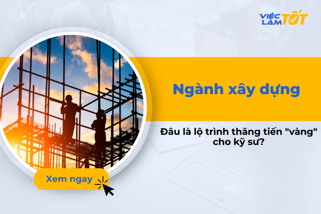Ngành xây dựng: Đâu là lộ trình thăng tiến “vàng” cho kỹ sư? Hình ảnh kỹ sư xây dựng đội mũ bảo hộ đang thảo luận trên công trường