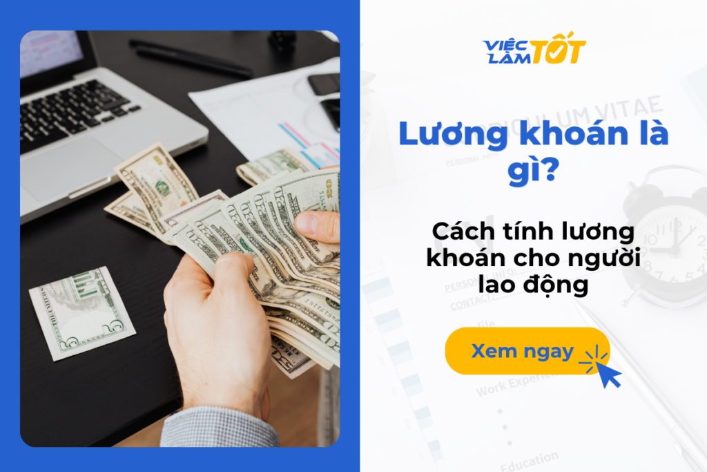 Tìm hiểu về lương khoán là gì