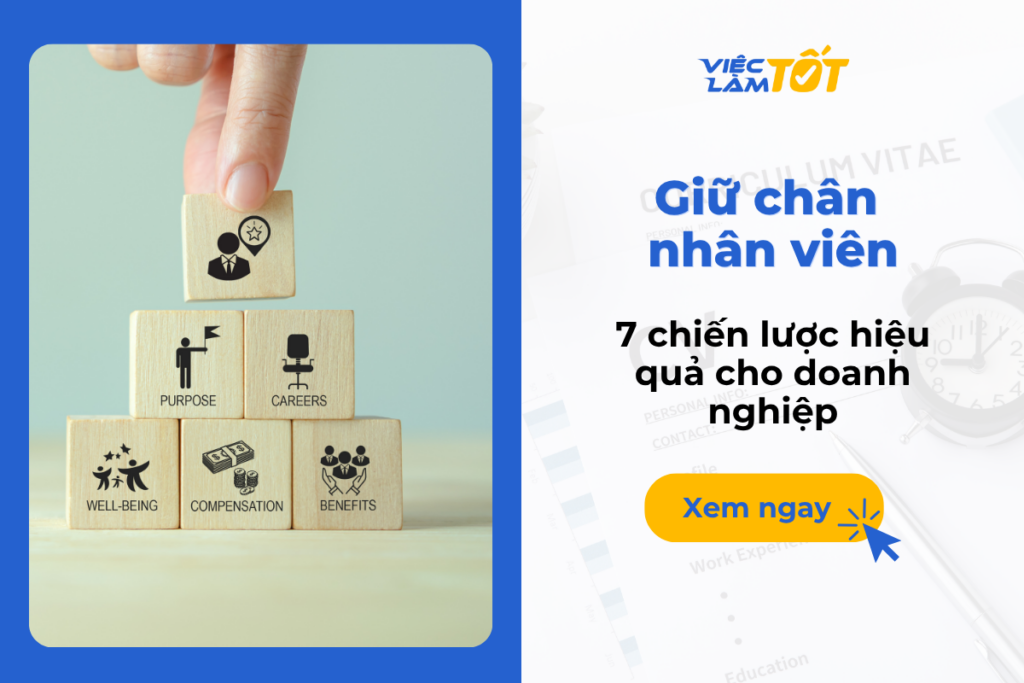 Giữ chân nhân viên: 7 chiến lược hiệu quả cho doanh nghiệp Nhà quản lý đang xây dựng chiến lược giữ chân nhân viên giỏi cho doanh nghiệp