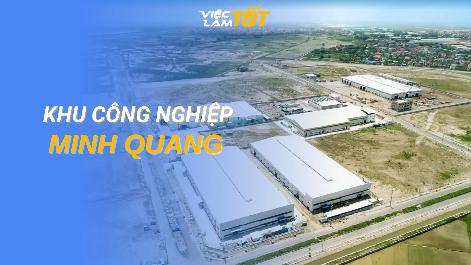 Tổng quan Khu công nghiệp Minh Quang