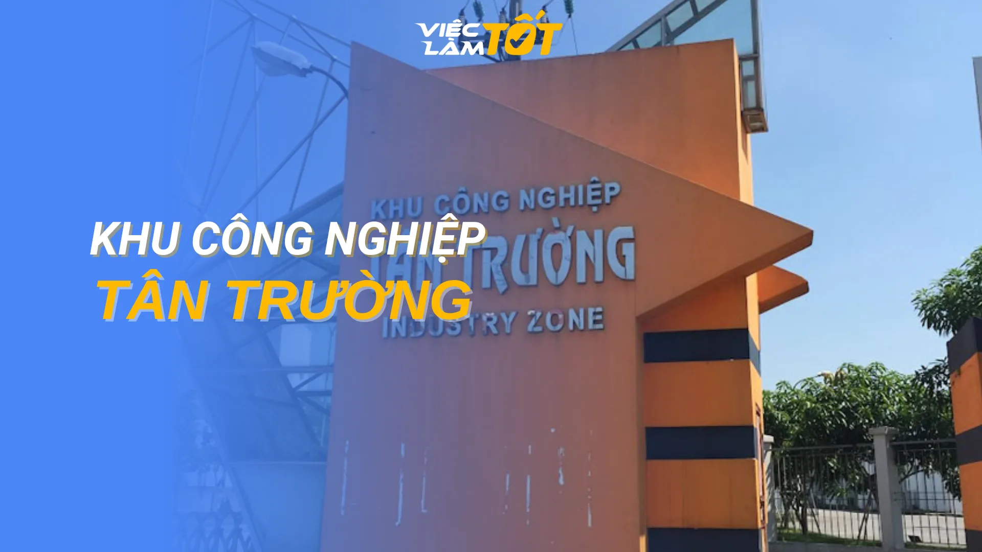 Tổng quan Khu công nghiệp Tân Trường Hải Dương