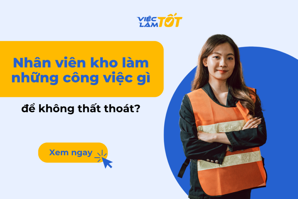 Nhân viên kho là gì, cần làm gì để không thất thoát? Nhân viên kho đang kiểm tra hàng hóa