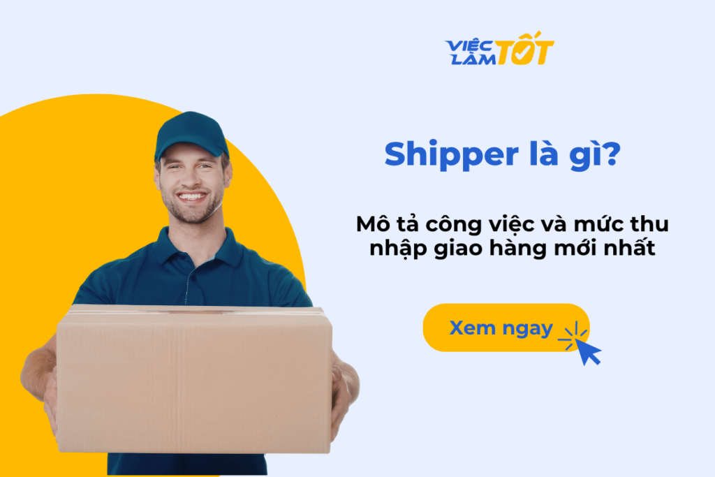 Shipper là gì? Mô tả công việc và mức thu nhập giao hàng mới nhất Nhân viên giao hàng shipper đang vận chuyển hàng