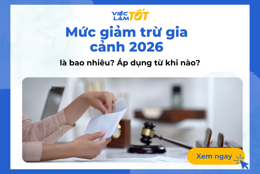 Mức giảm trừ gia cảnh 2026 mới nhất theo Luật Thuế thu nhập cá nhân