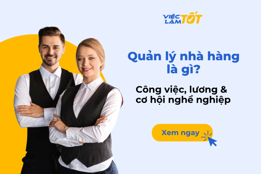 Quản lý nhà hàng là gì và công việc cụ thể của vị trí này năm 2026