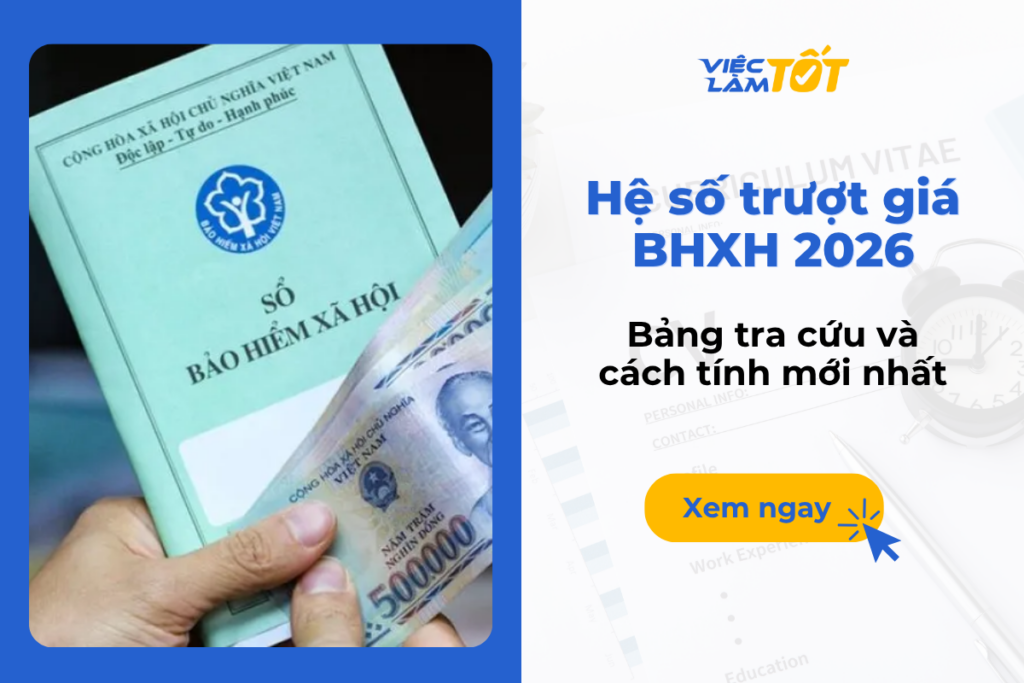 Hệ số trượt giá BHXH 2026: Bảng tra cứu và cách tính mới nhất Người lao động tra cứu hệ số trượt giá BHXH năm 2026 để tính quyền lợi bảo hiểm