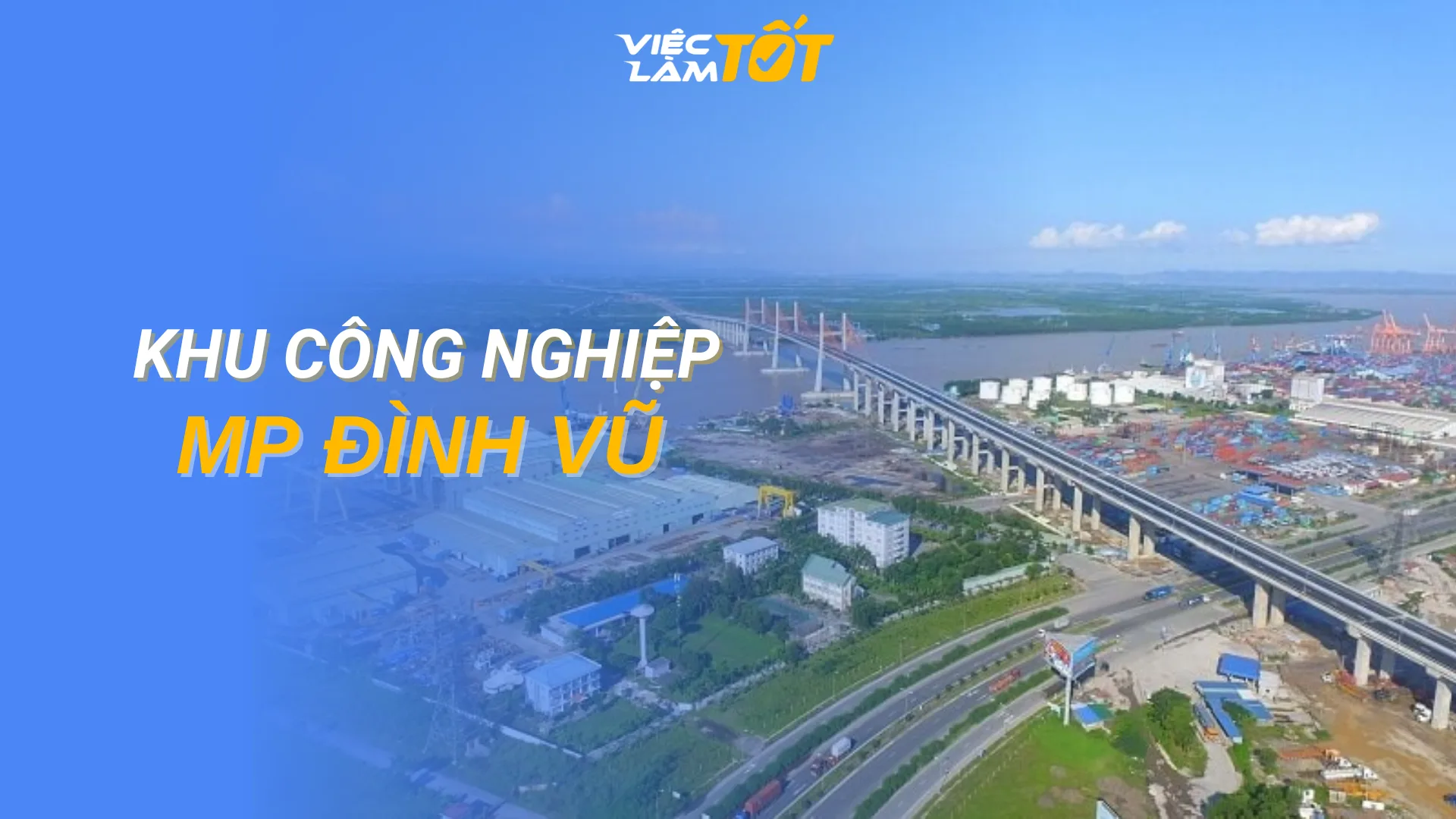 Tổng quan Khu công nghiệp MP Đình Vũ