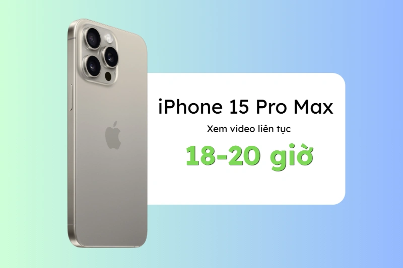 Việc xem các series phim trên iPhone 15 Pro Max có thể kéo dài lên tới 18-20 giờ liên tục