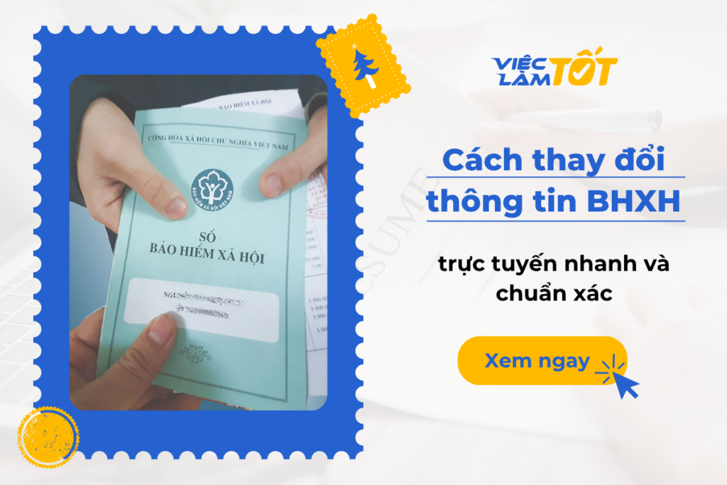 Cách thay đổi thông tin BHXH trực tuyến nhanh và chuẩn xác Hướng dẫn đổi thông tin BHXH