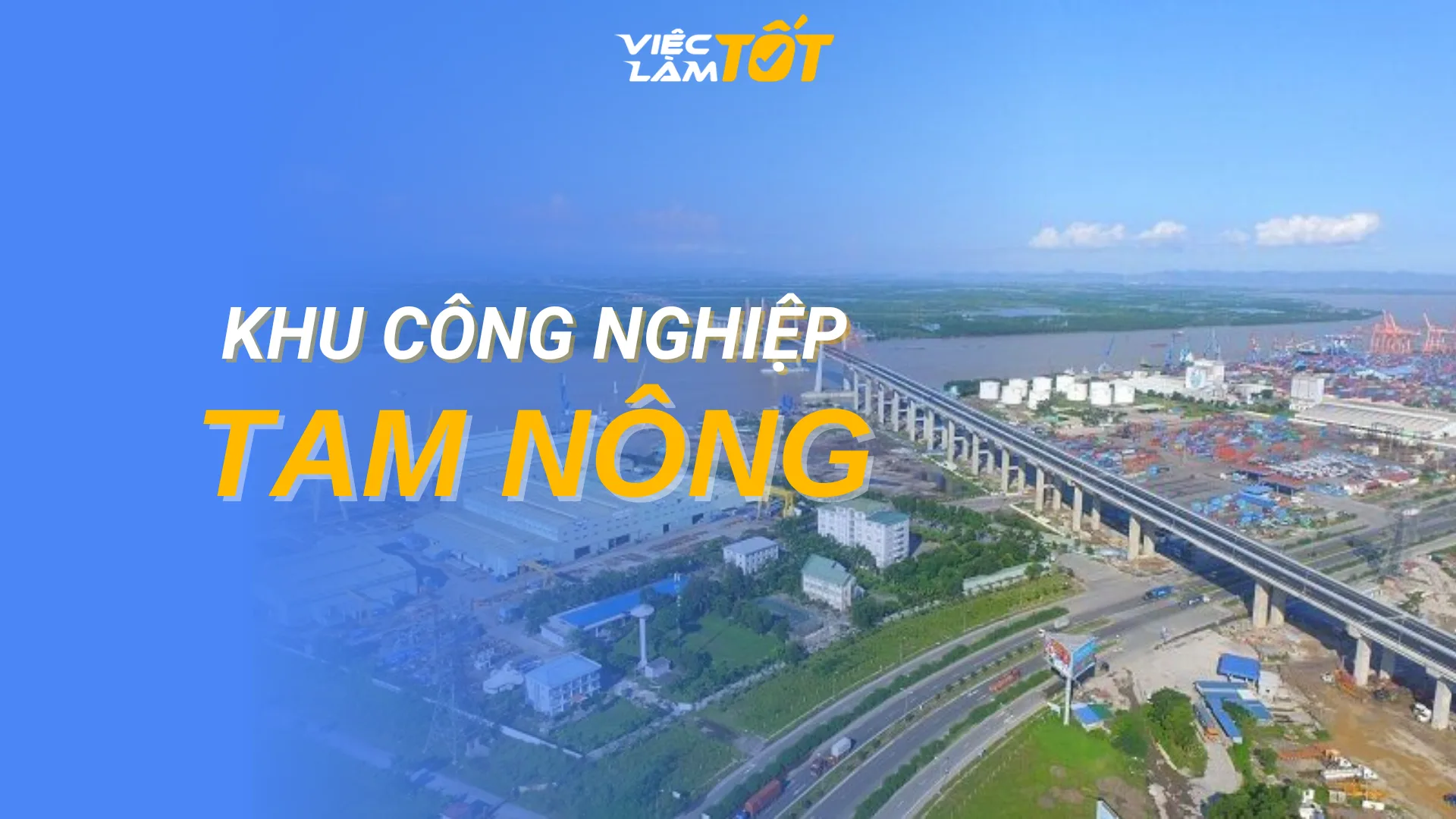 Tổng quan Khu công nghiệp Tam Nông Phú Thọ