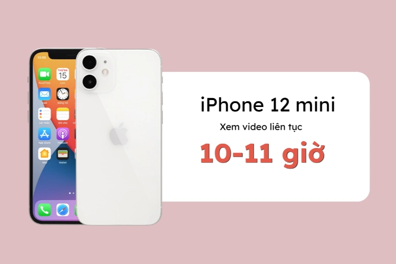 iPhone 12 mini cho thời lượng sử dụng dao động trong khoảng 10-11 tiếng