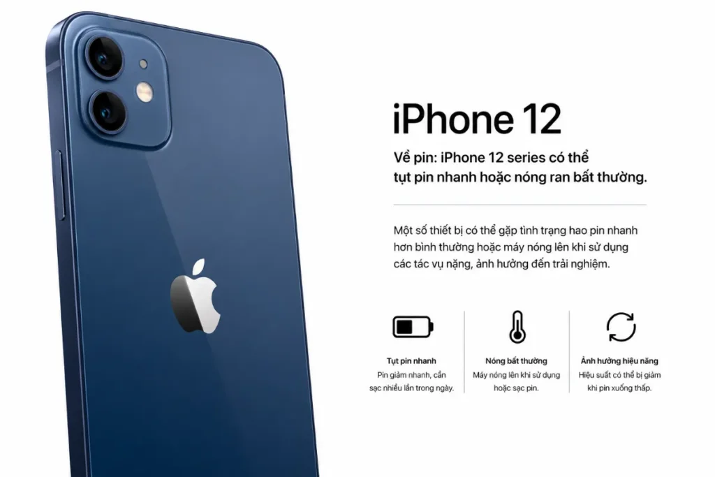 Về pin: iPhone 12 series có thể tụt pin nhanh hoặc nóng ran bất thường