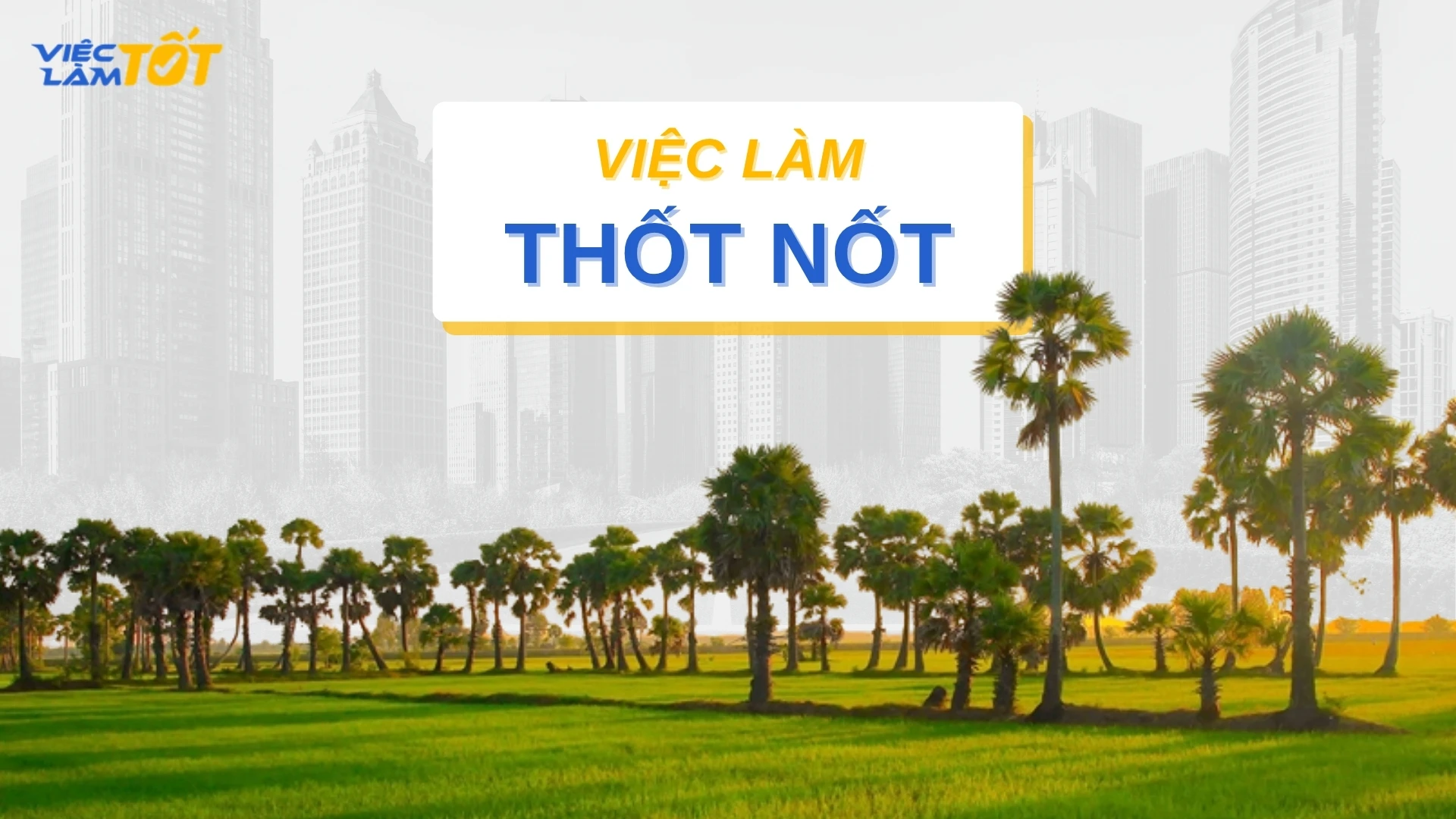 Tuyển dụng việc làm Thốt Nốt