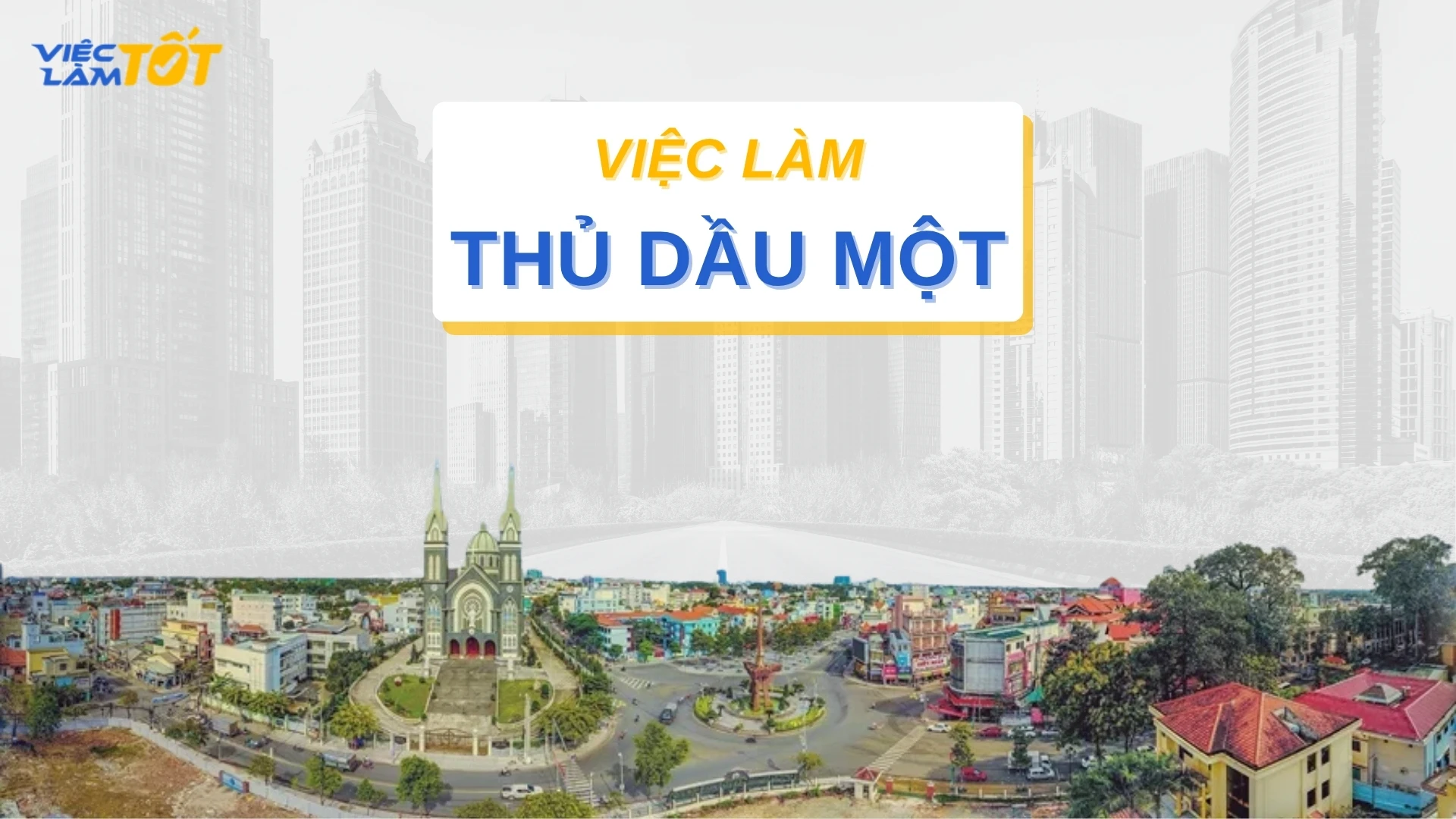 Tuyển dụng việc làm Thủ Dầu Một