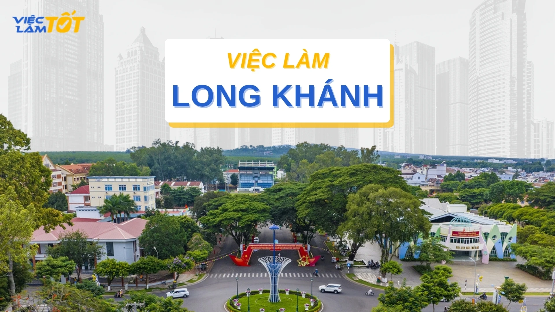 Tuyển dụng việc làm Long Khánh