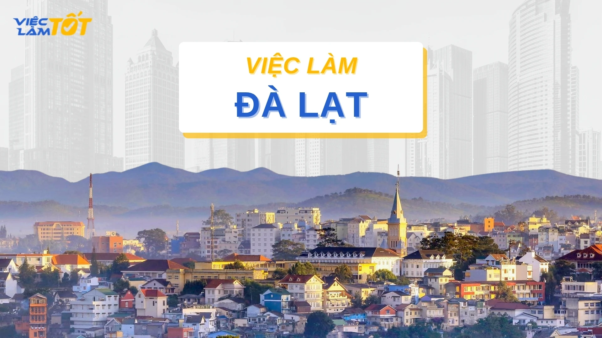 Tuyển dụng việc làm Đà Lạt