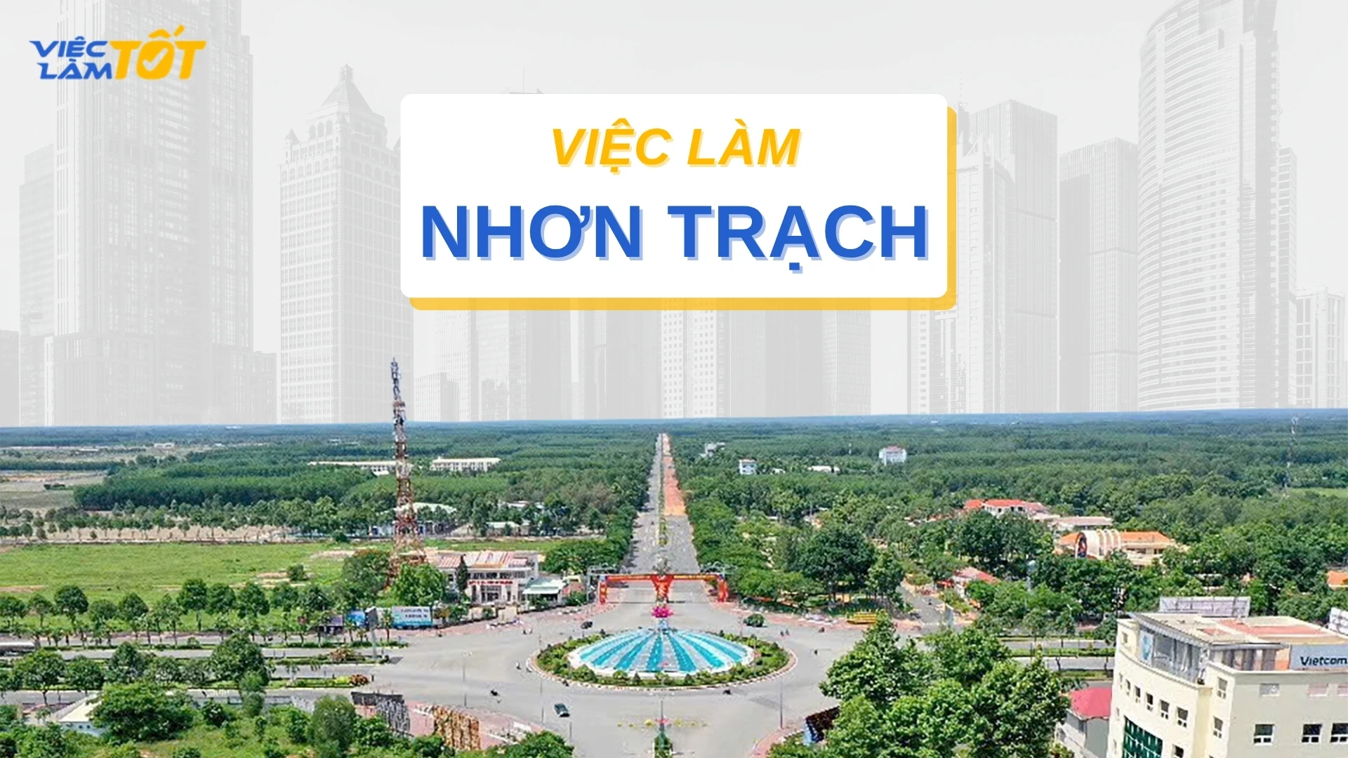 Tuyển dụng việc làm Nhơn Trạch