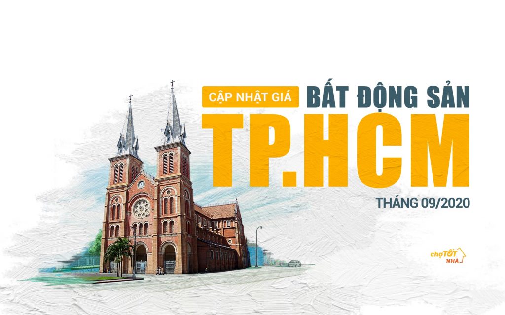 CẬP NHẬT GIÁ BẤT ĐỘNG SẢN TẠI TPHCM THÁNG 9/2020