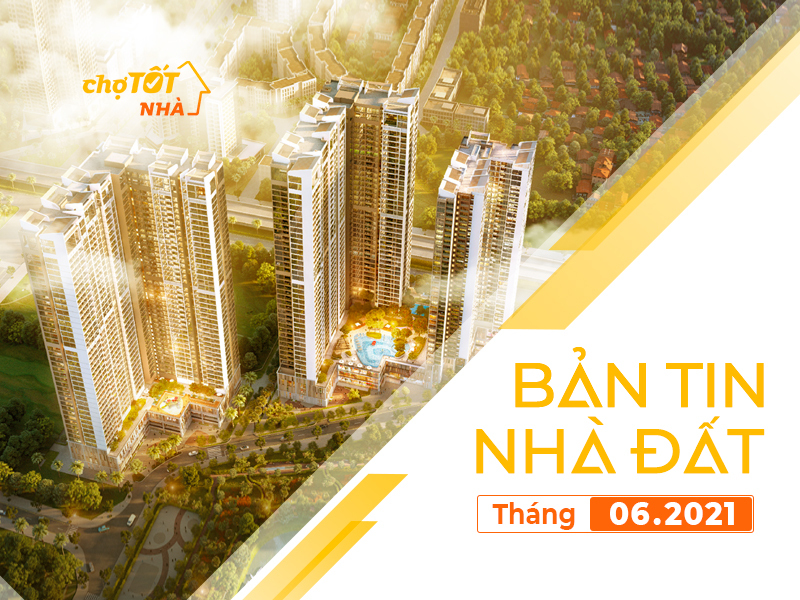 thi-truong-bat-dong-san-thang-6-2021