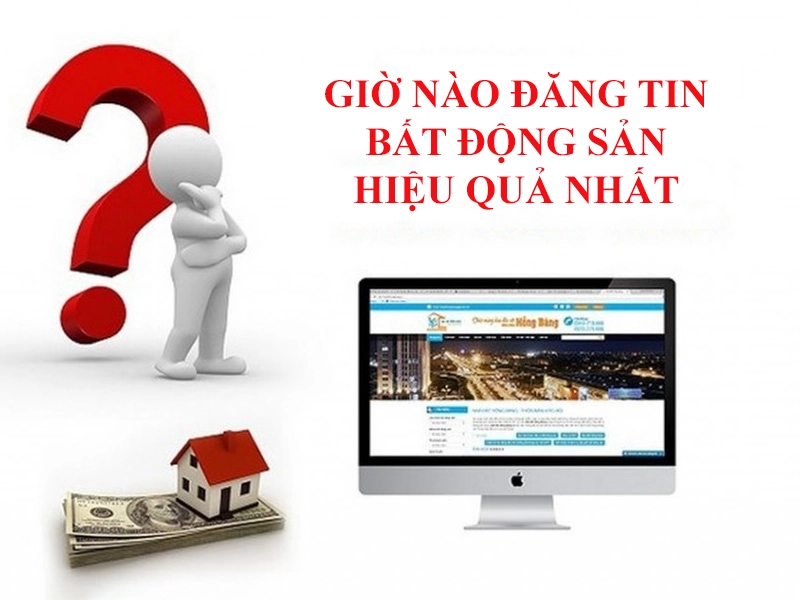 khung giờ đăng tin BĐS hiệu quả nhất và được nhiều người xem