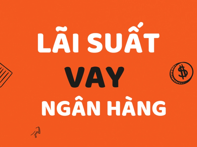 Cách tính lãi suất vay ngân hàng - Tùy vào từng ngân hàng khác nhau sẽ có những mức lãi suất khác nhau