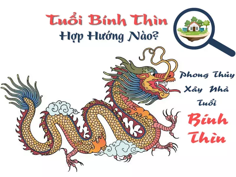 tuổi bính thìn làm nhà năm 2023 2