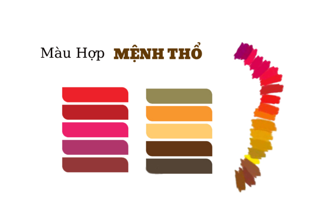 Màu hợp với người mệnh Thổ gồm các gam màu nóng như đỏ, hồng, cam