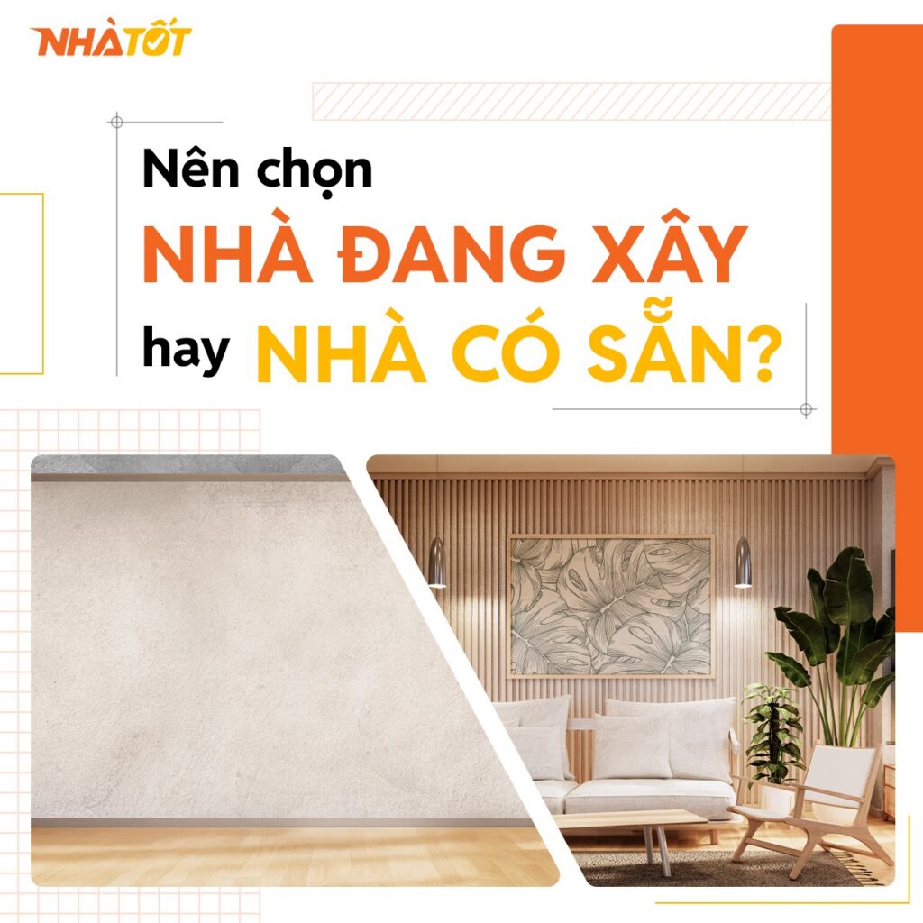 So sánh nhà đang xây và nhà xây sẵn Infographic đặt câu hỏi nên chọn nhà đang xây hay nhà có sẵn khi mua bất động sản, minh họa hai loại hình nhà ở.