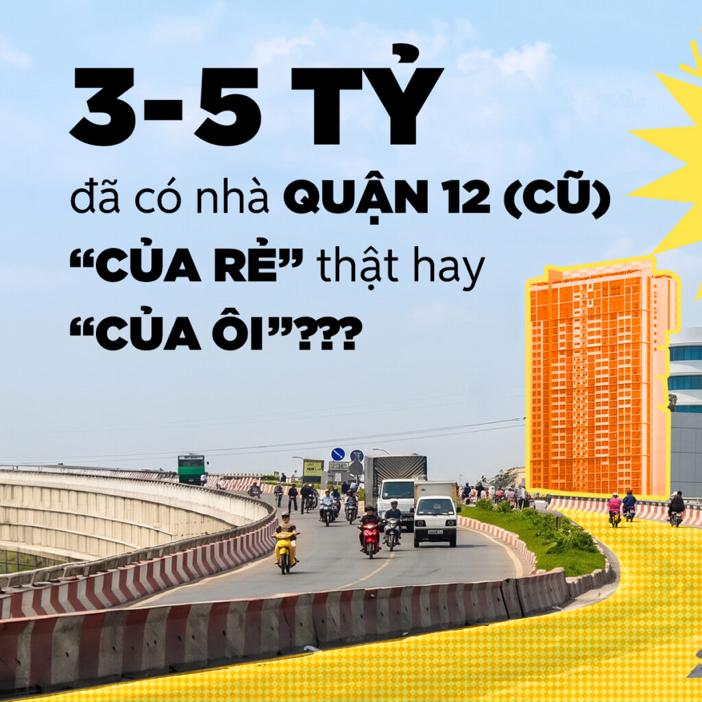 Nhà Quận 12 trong tầm giá từ 3 đến 5 tỷ đồng
