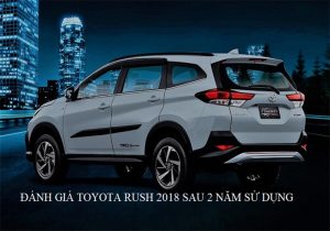 Đánh giá xe Toyota Rush 2018: Thông số, thiết kế, tính năng!