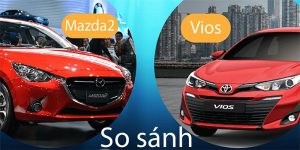 So sánh Mazda 2 và Vios 2021: lựa chọn nào đáng đồng tiền hơn?