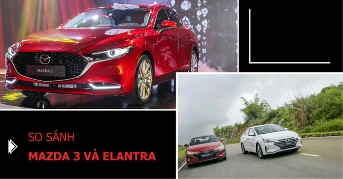 Tính năng an toàn của  Mazda 3 và Hyundai Elantra 2020 được đánh giá cao
