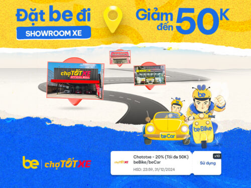 Đặt Be đi showroom Chợ Tốt Xe và đối tác, giảm đến 50K!