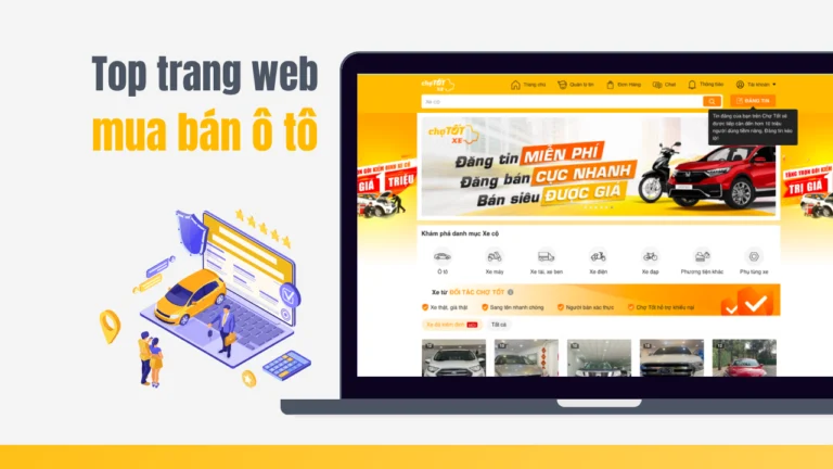 Top 10 trang web mua bán ô tô uy tín hàng đầu tại Việt Nam